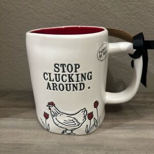 Rae Dunn Stop Clucking Around Mug